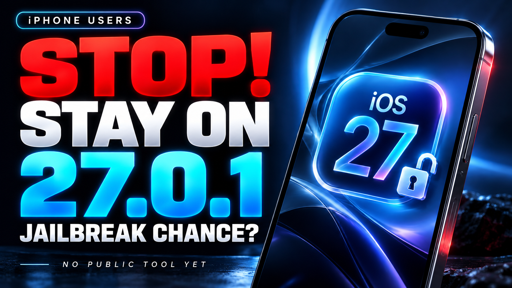 iOS 27.0.1 Update for Jailbreak